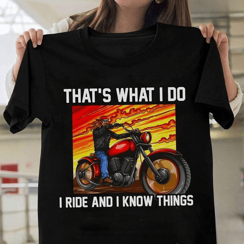 Bikergod Motorcycle That’s What I Do I Ride And I Know Things T-shirt Design 2D Full Printed Sizes S - 5XL - NAAR31