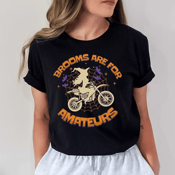 Bikergod Motorcycle Witch Halloween Brooms Are For Amateurs T-shirt, Crew-neck Sweatshirt, Hoodie, Tank Top, V-neck T-shirt Design 2D Full Printed Sizes S - 5XL - NABK204