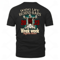 Bikergod Motorcycles Daytona Bike Week 2023 Doing Life Behind Bars T-shirt Design 2D Full Printed Sizes S - 5XL - NAAD28