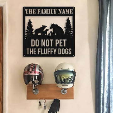 Bikergod Custom Name Do Not Pet The Fluffy Dogs Metal Sign – Funny Wall Decor LN030625MS07