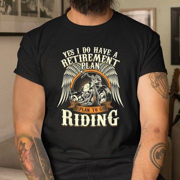 Bikergod Motorcycle Retirement Plan To Go Riding T-shirt, Crew-neck Sweatshirt, Hoodie, Tank Top, V-neck T-shirt Design 2D Full Printed Sizes S - 5XL - NABY207
