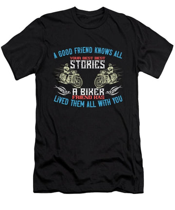 Bikergod Motorcycle A good friend knows all your best best stories a biker friend has lived them all with you T-shirt Design 2D Full Printed Sizes S - 5XL - TLUA22B