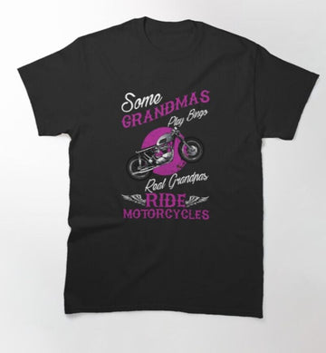 Bikergod Motorcycle Real Grandmas Ride Motorcycles T-shirt Design 2D Full Printed Sizes S - 5XL - NAKA324