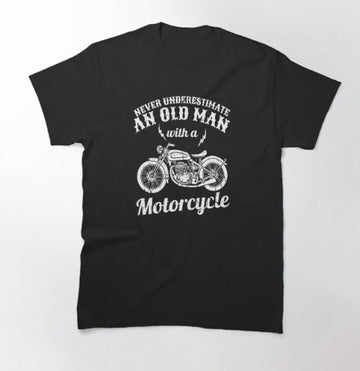 Bikergod Motorcycle Never Underestimate An Old Man With A Motorcycle T-shirt Design 2D Full Printed Sizes S - 5XL - NAUA291