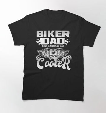Bikergod Motorcycle Biker Dad Like A Normal Dad Only Cooler T-shirt Design 2D Full Printed Sizes S - 5XL - NAZA251