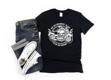 Bikergod Motorcycle My Retirement Plan I Plan On Riding T-shirt Design 2D Full Printed Sizes S - 5XL - NAIA49