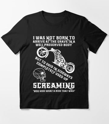 Bikergod Motorcycle I Was Not Born To Arrive At The Grave T-shirt Design 2D Full Printed Sizes S - 5XL - NAKA360