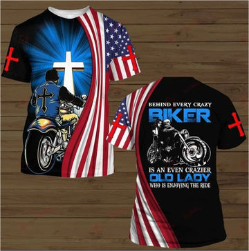 Bikergod Motorcycle BEHIND EVERY CRAZY BIKER IS AN EVEN CRAZIER OLD LADY T-shirt Design 3D Full Printed Sizes S - 5XL - NASA38