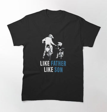 Bikergod Motorcycle like father like son T-shirt Design 2D Full Printed Sizes S - 5XL - NAZA236
