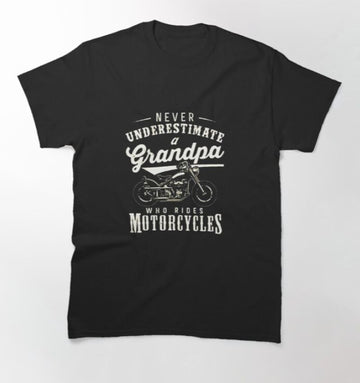 Bikergod Motorcycle Never Underestimate A Grandpa Who Rides Motorcycle T-shirt Design 2D Full Printed Sizes S - 5XL - NAKA323