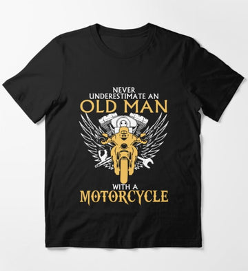 Bikergod Motorcycles Never Underestimate Old Man With A Motorcycle T-shirt Design 2D Full Printed Sizes S - 5XL - NAGA536