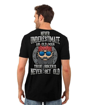 Bikergod Motorcycle Never Underestimate An Old man True Bikers Never Get Old T-shirt Design 2D Full Printed Sizes S - 5XL - NASA18