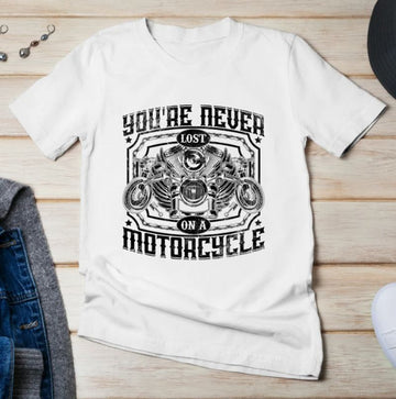 Bikergod Motorcycles You're Never Lost On A Motorcycle T-shirt Design 2D Full Printed Sizes S - 5XL - NAFA214