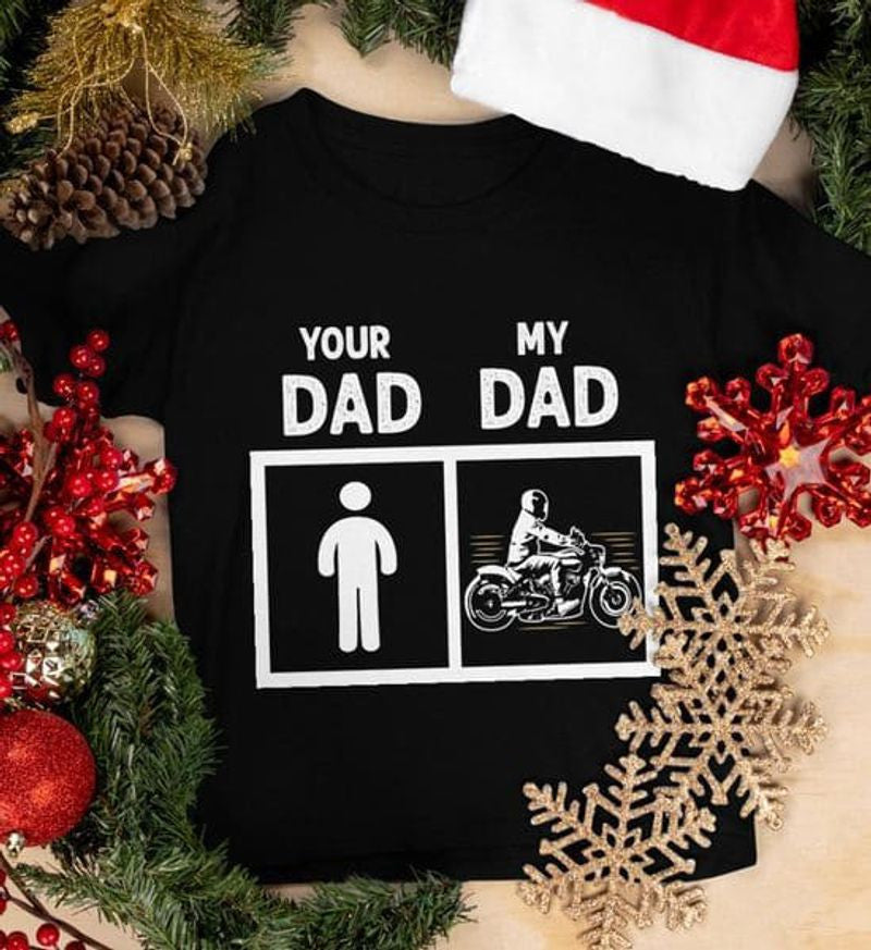 Bikergod Motorcycle Your Dad My Dad Father's Day T-shirt Design 2D Full Printed Sizes S - 5XL - NAIA95