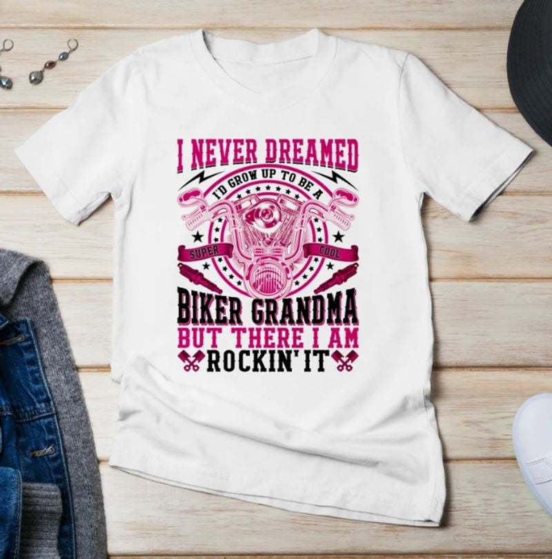 Bikergod Motorcycles I'd grow up to be a super cool biker grandma T-shirt Design 2D Full Printed Sizes S - 5XL - NAFA202