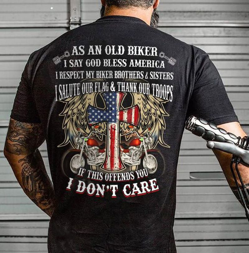 Bikergod Motorcycle As And Old Biker I Say God Bless America T-shirt Design 2D Full Printed Sizes S - 5XL - NAIA94