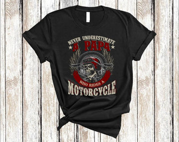 Bikergod Motorcycle Never Underestimate A Papa Motorcycle T-shirt Design 2D Full Printed Sizes S - 5XL - NARA525