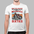 Bikergod Motorcycle Don't Be Jealous In My Sixties Custom Name T-shirt Design 2D Full Printed Sizes S - 5XL - NMA127