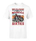 Bikergod Motorcycle Don't Be Jealous In My Sixties Custom Name T-shirt Design 2D Full Printed Sizes S - 5XL - NMA127