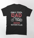 Bikergod Motorcycle Only Cool Dad Rides Motorcycle T-shirt Design 2D Full Printed Sizes S - 5XL - NATA532