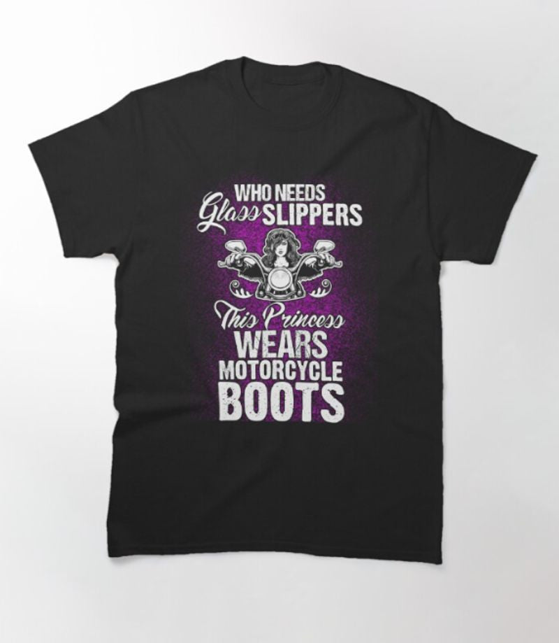 Bikergod Motorcycles This Princess Wears Motorcycle Boots T-shirt Design 2D Full Printed Sizes S - 5XL - NAGA549