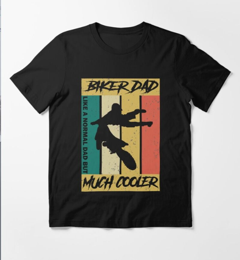Bikergod Motorcycle Biker dad, like a normal dad but much cooler Vintage T-shirt Design 2D Full Printed Sizes S - 5XL - NAUA289