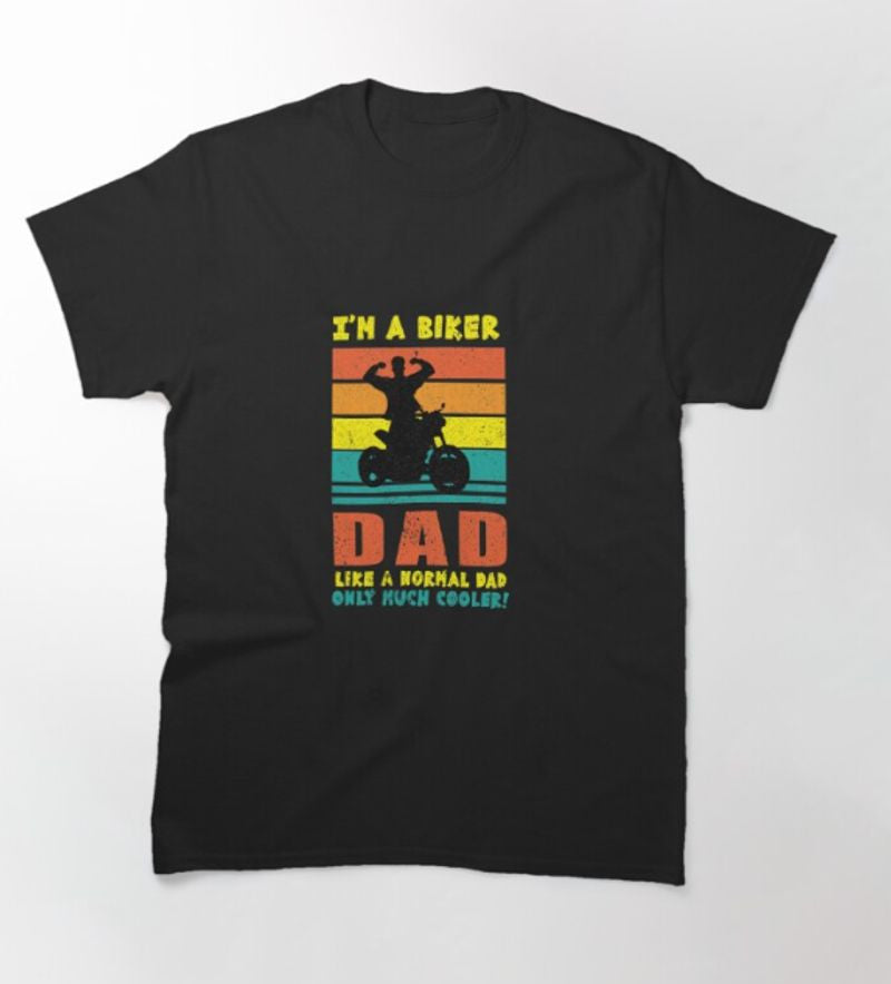 Bikergod Motorcycle I'm a Biker Dad Vintage T-shirt Design 2D Full Printed Sizes S - 5XL - NAUA288