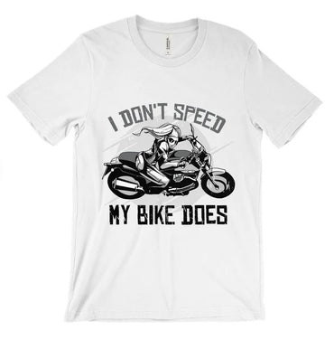 Bikergod Motorcycles I Don't Speed T-shirt Design 2D Full Printed Sizes S - 5XL - NAFA296