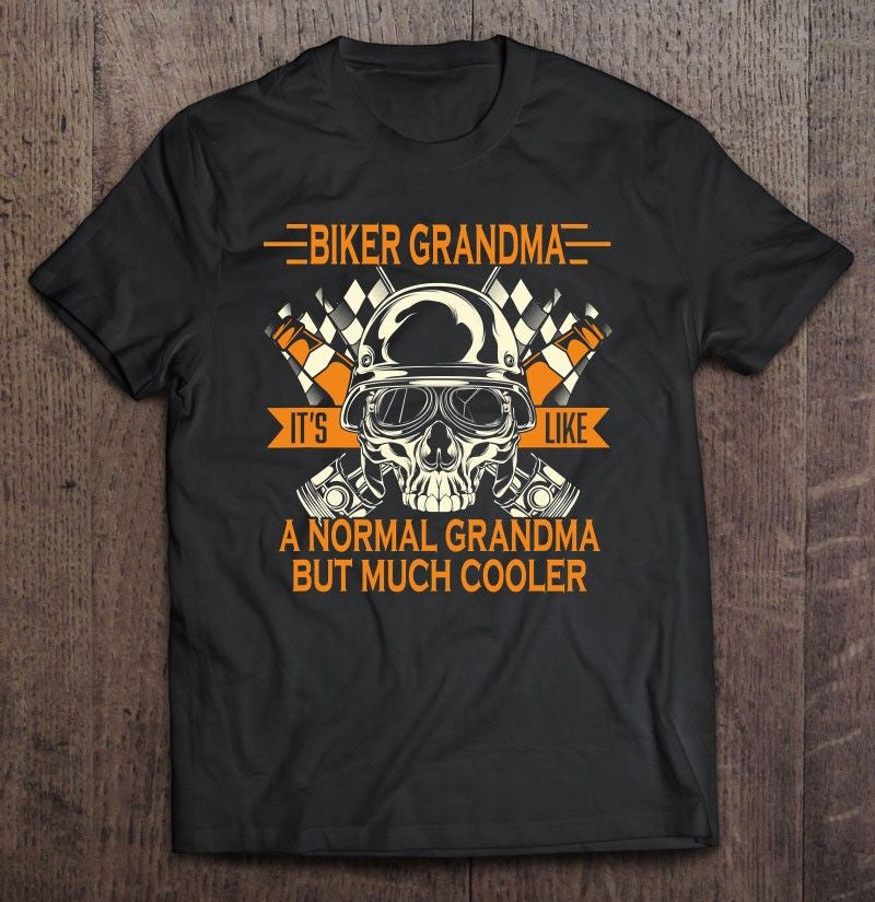 Bikergod Motorcycle Biker Grandma Like Normal Grandma But Much Cooler T-shirt Design 2D Full Printed Sizes S - 5XL - NAIA270