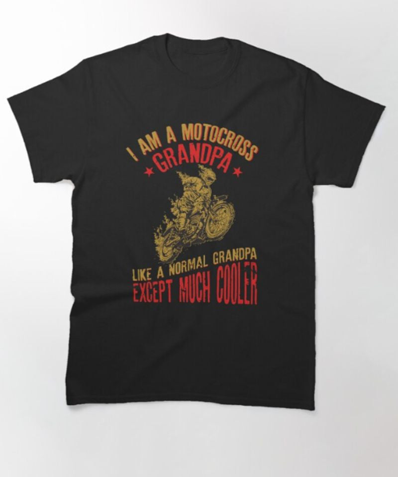 Bikergod Motorcycle I Am A Motocross Grandpa T-shirt Design 2D Full Printed Sizes S - 5XL - NAPA618