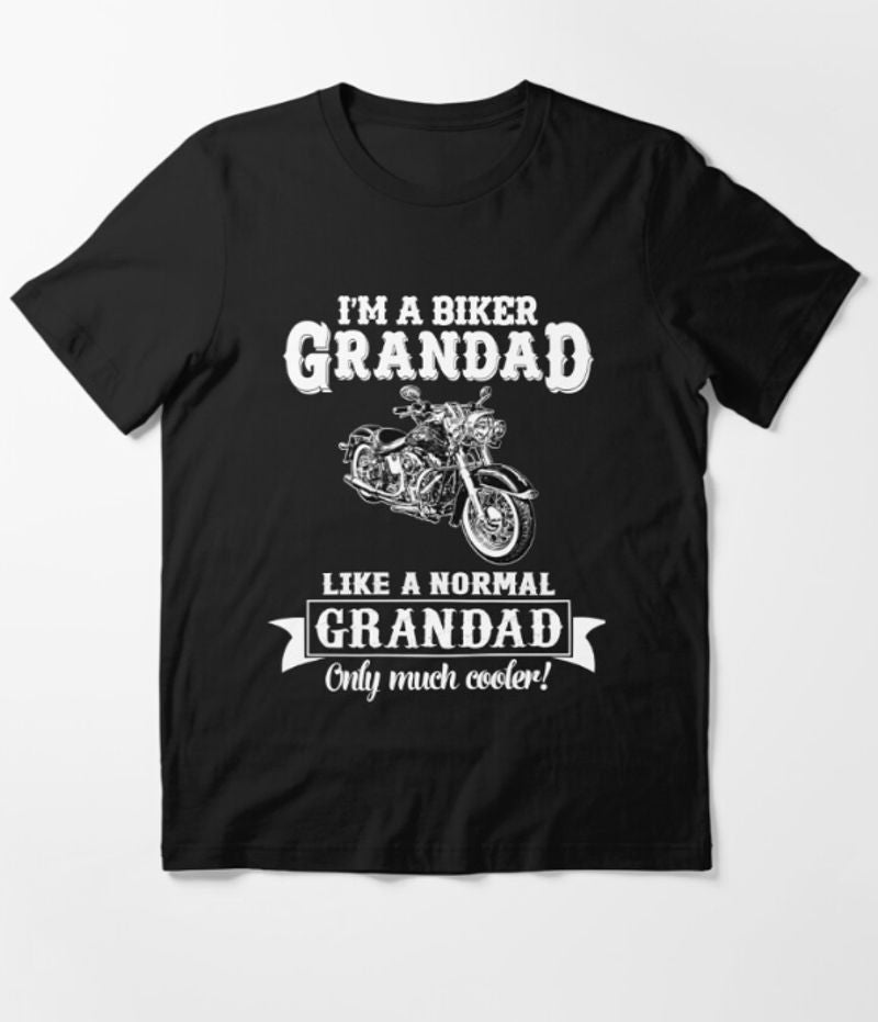 Bikergod Motorcycle I'm A Biker Grandad T-shirt Design 2D Full Printed Sizes S - 5XL - NAPA630
