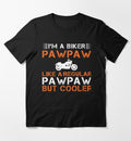 Bikergod Motorcycle I'm A Biker Pawpaw T-shirt Design 2D Full Printed Sizes S - 5XL - NAZA257
