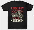 Bikergod Motorcycles I destroy silence T-shirt Design 2D Full Printed Sizes S - 5XL - NABA191