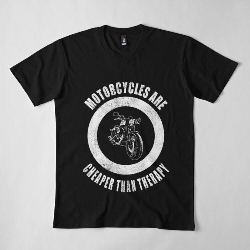 Bikergod Motorcycles Are Cheaper Than Therapy T-shirt Design 2D Full Printed Sizes S - 5XL - NADA224