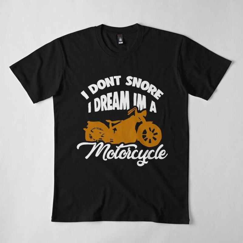 Bikergod Motorcycles I Dream I Am A Motorcycle T-shirt Design 2D Full Printed Sizes S - 5XL - NADA233