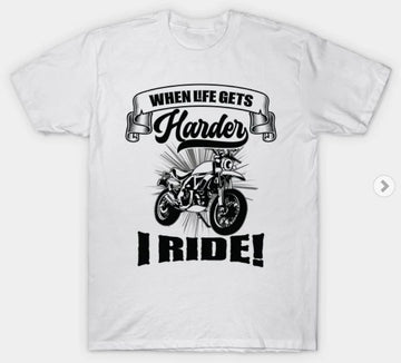 Bikergod Motorcycles When Life Gets Harder I Ride T-shirt Design 2D Full Printed Sizes S - 5XL - NABA206