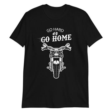 Bikergod Motorcycles Go Hard Or Go Home T-shirt Design 2D Full Printed Sizes S - 5XL - NADA169