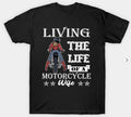 Bikergod Motorcycles Living The Life Of A Motorcycle Wife T-shirt Design 2D Full Printed Sizes S - 5XL - NABA185