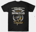 Bikergod Motorcycles If Money Can't Buy Happiness T-shirt Design 2D Full Printed Sizes S - 5XL - NABA138