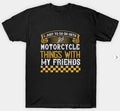 Bikergod Motorcycles Things With My Friends T-shirt Design 2D Full Printed Sizes S - 5XL - NAAL282