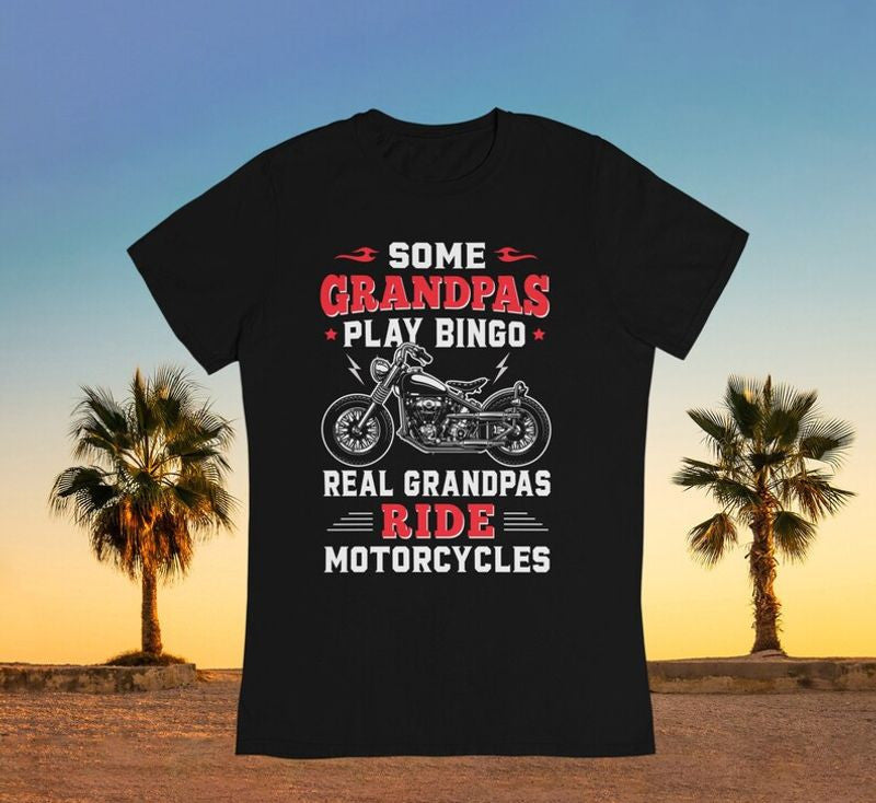 Bikergod Motorcycle Real Grandpas Ride Motorcycles T-shirt Design 2D Full Printed Sizes S - 5XL - NAAH99