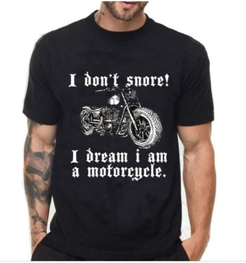 Bikergod Motorcycle I Don't Snore I Dream I Am A Motorcycle T-shirt Design 2D Full Printed Sizes S - 5XL - NAAM75