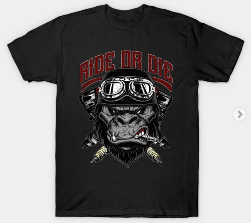 Bikergod Motorcycles Ride or Die Biker Gorilla T-shirt Design 2D Full Printed Sizes S - 5XL - NABA150