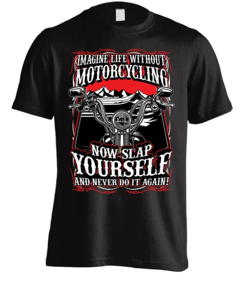 Bikergod Motorcycle IMAGINE LIFE WITHOUT MOTORCYCLING T-shirt Design 2D Full Printed Sizes S - 5XL - NAAH87