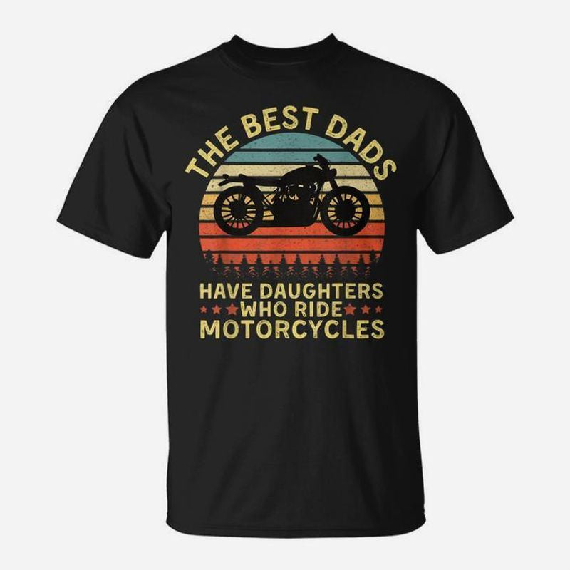 Bikergod Motorcycle Best Dads Have Daughters Who Ride Motorcycles T-shirt Design 2D Full Printed Sizes S - 5XL - NAAL240