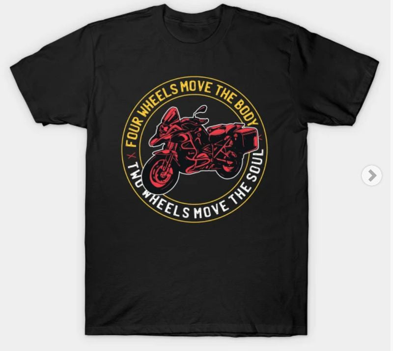 Bikergod Motorcycles Two Wheels Move The Soul T-shirt Design 2D Full Printed Sizes S - 5XL - NABA140