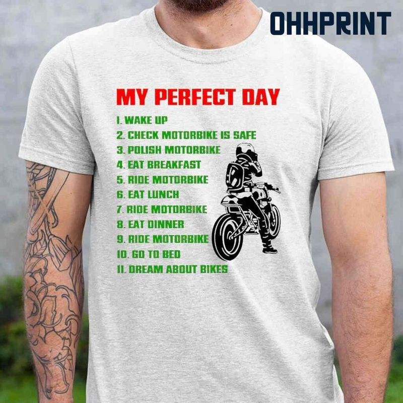 Bikergod Motorcycle My Perfect Day Check Motorbike Is Safe T-shirt Design 2D Full Printed Sizes S - 5XL - NAAH26