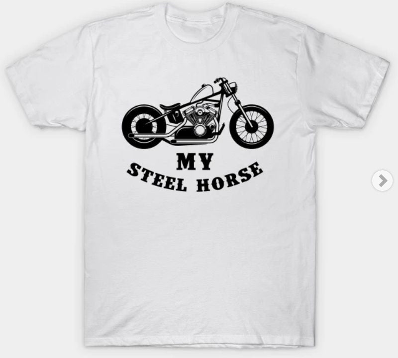 Bikergod Motorcycles My steel horse T-shirt Design 2D Full Printed Sizes S - 5XL - NAAL289