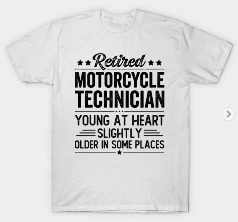 Bikergod Motorcycles Retired Motorcycle Technician T-shirt Design 2D Full Printed Sizes S - 5XL - NABA218