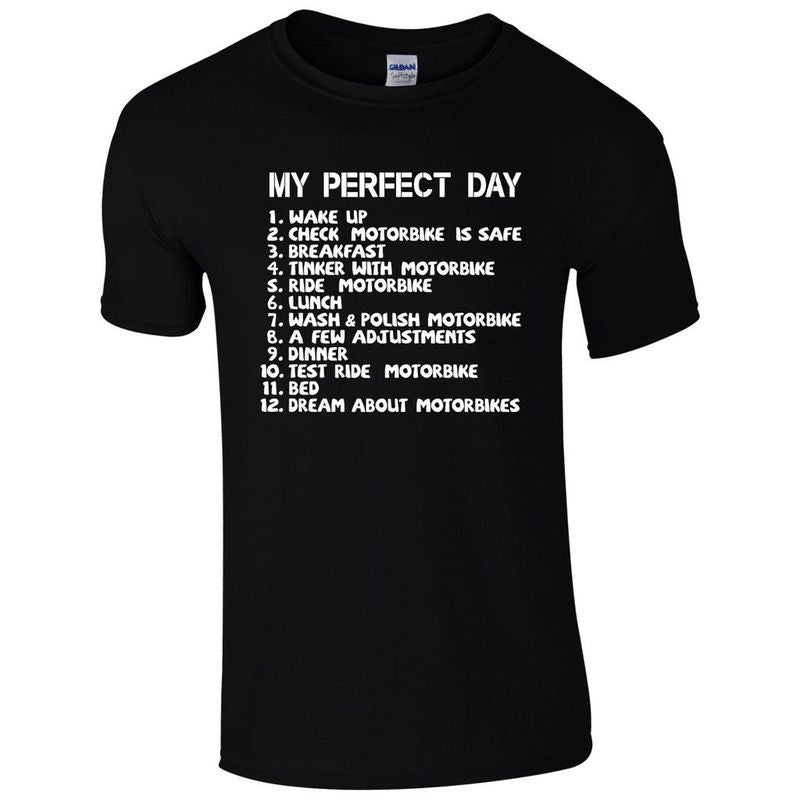 Bikergod Motorcycles My Perfect Day Motorbike T-shirt Design 2D Full Printed Sizes S - 5XL - NADA167